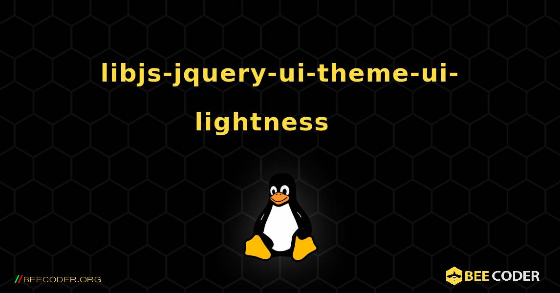 libjs-jquery-ui-theme-ui-lightness 를 설치하는 방법. Linux