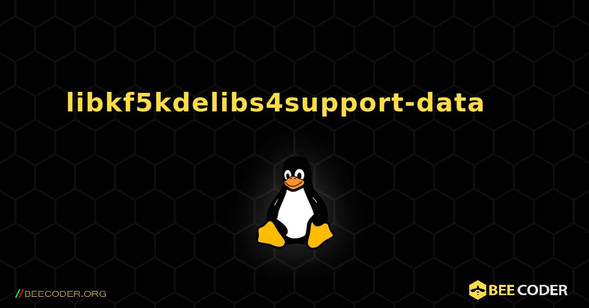 libkf5kdelibs4support-data 를 설치하는 방법. Linux