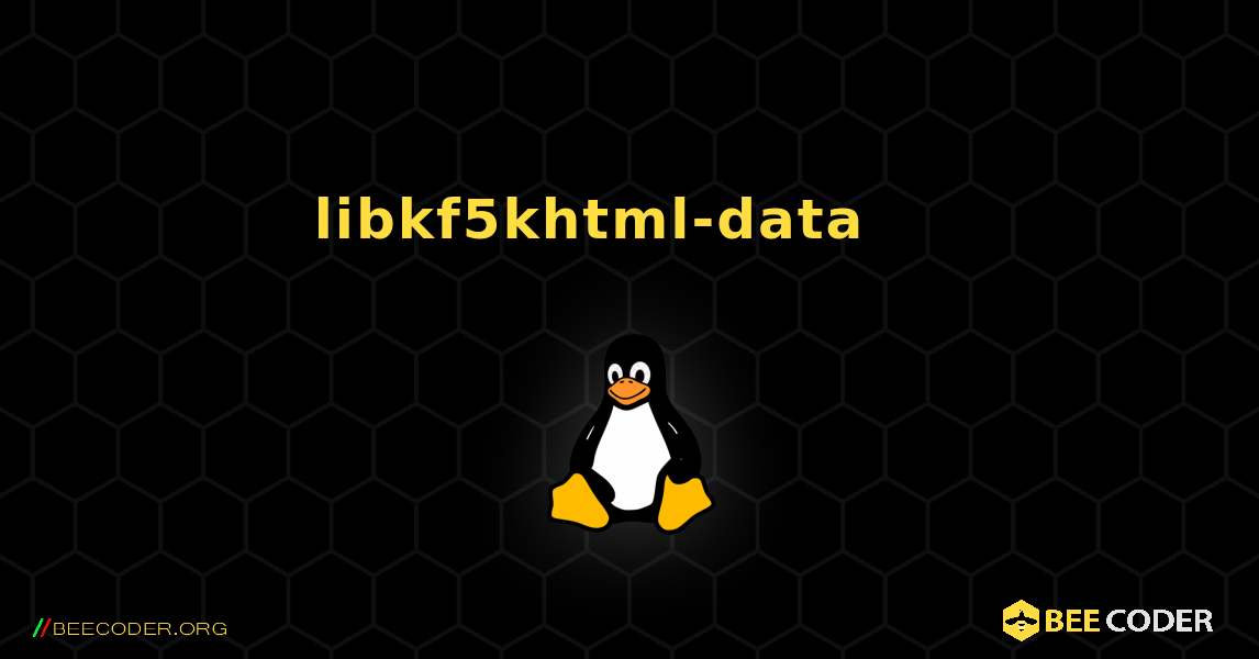 libkf5khtml-data 를 설치하는 방법. Linux