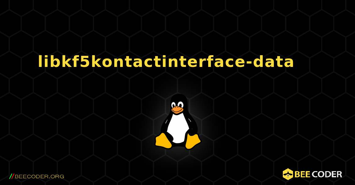 libkf5kontactinterface-data 를 설치하는 방법. Linux