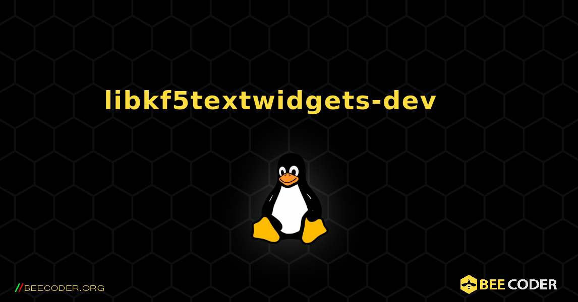 libkf5textwidgets-dev 를 설치하는 방법. Linux