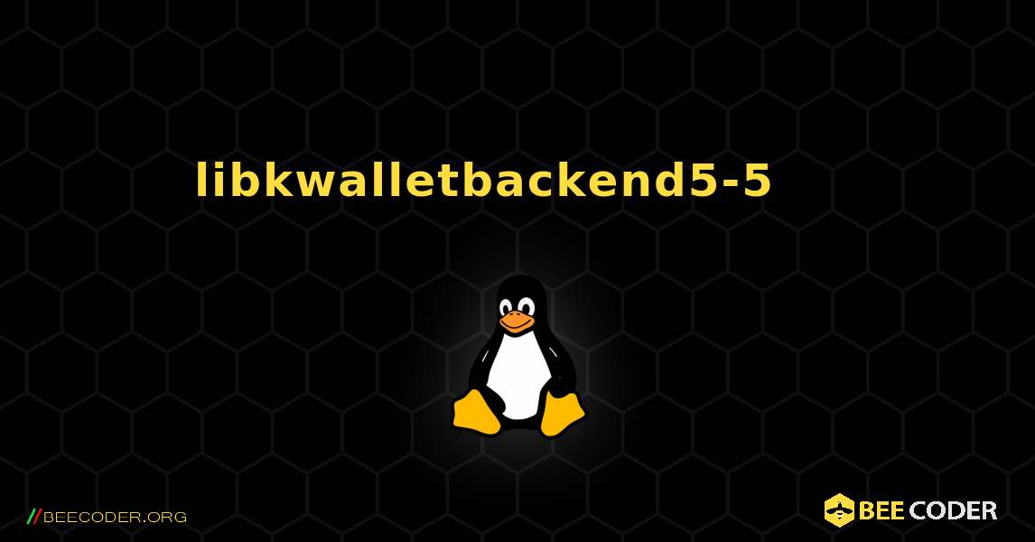 libkwalletbackend5-5 를 설치하는 방법. Linux