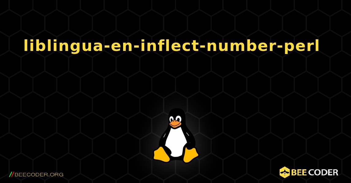 liblingua-en-inflect-number-perl 를 설치하는 방법. Linux