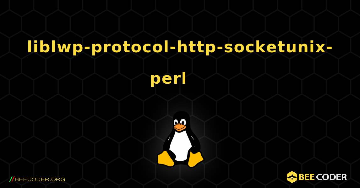 liblwp-protocol-http-socketunix-perl 를 설치하는 방법. Linux