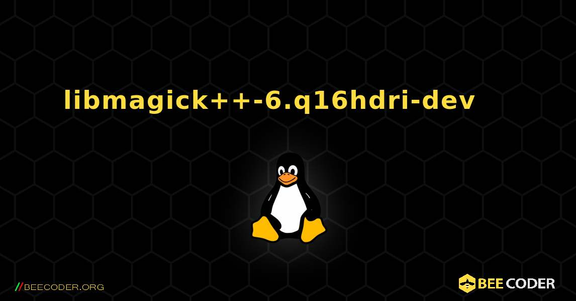 libmagick++-6.q16hdri-dev 를 설치하는 방법. Linux