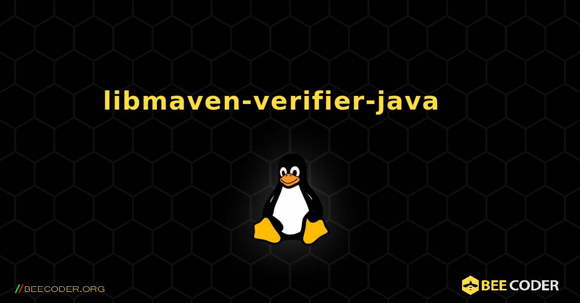 libmaven-verifier-java 를 설치하는 방법. Linux