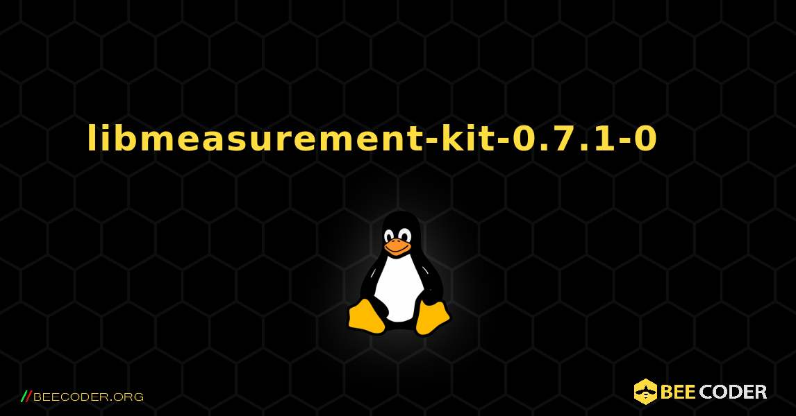 libmeasurement-kit-0.7.1-0 를 설치하는 방법. Linux