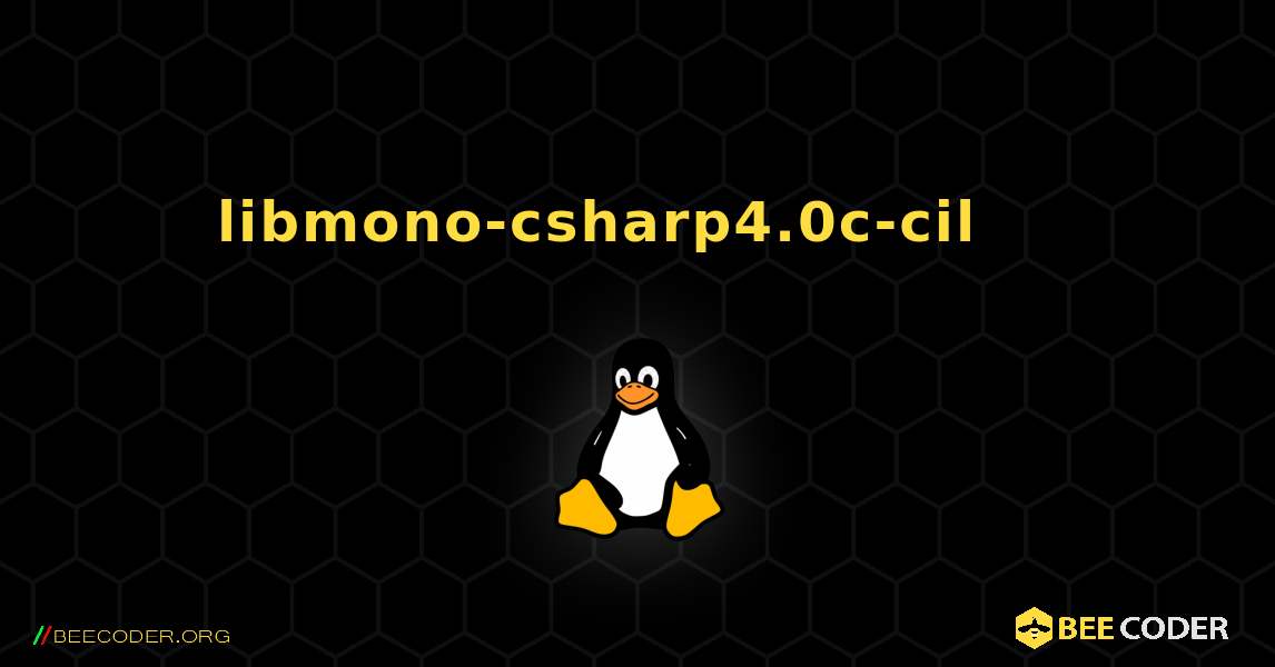 libmono-csharp4.0c-cil 를 설치하는 방법. Linux