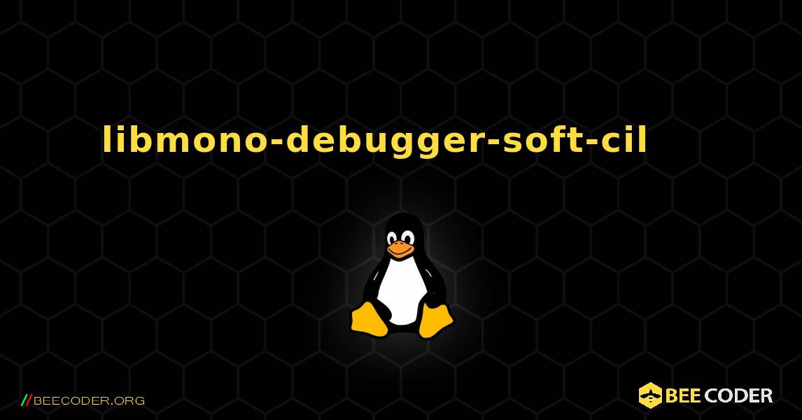 libmono-debugger-soft-cil 를 설치하는 방법. Linux