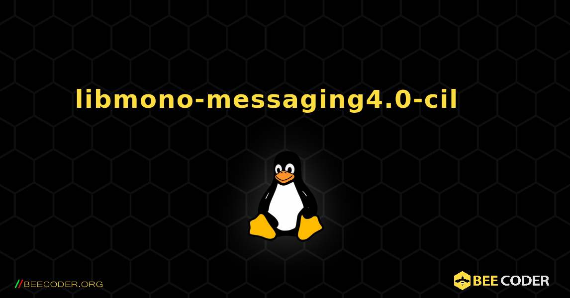 libmono-messaging4.0-cil 를 설치하는 방법. Linux