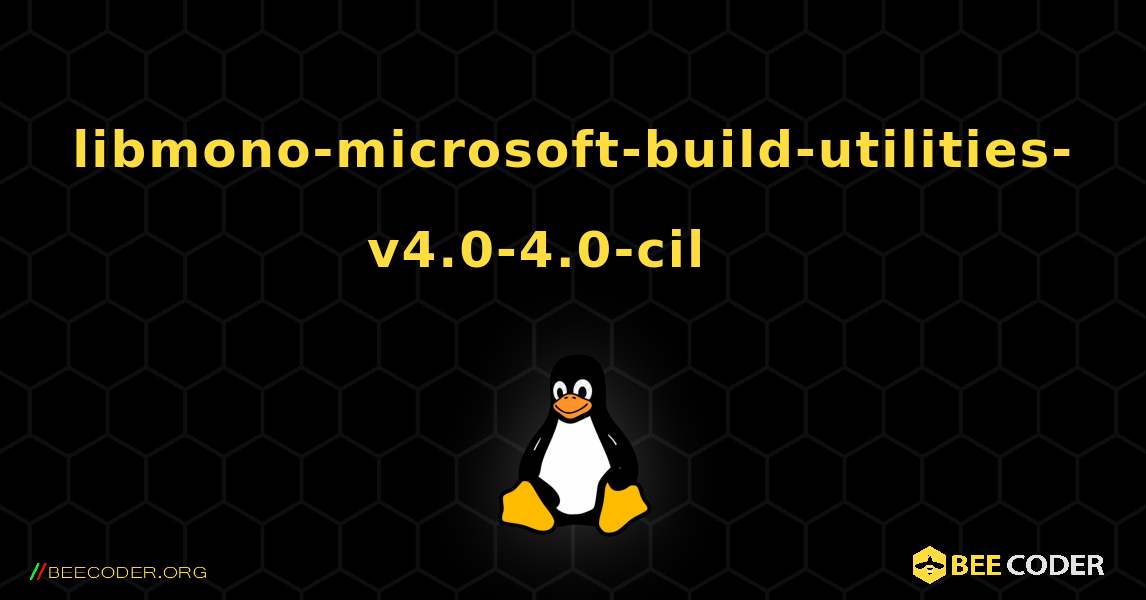 libmono-microsoft-build-utilities-v4.0-4.0-cil 를 설치하는 방법. Linux