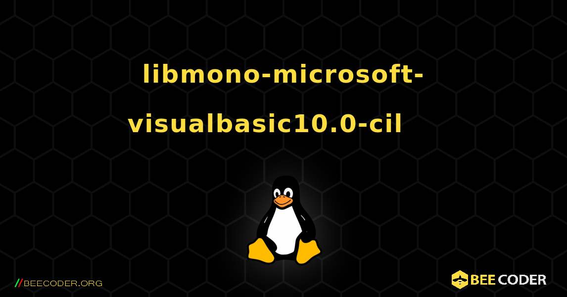libmono-microsoft-visualbasic10.0-cil 를 설치하는 방법. Linux