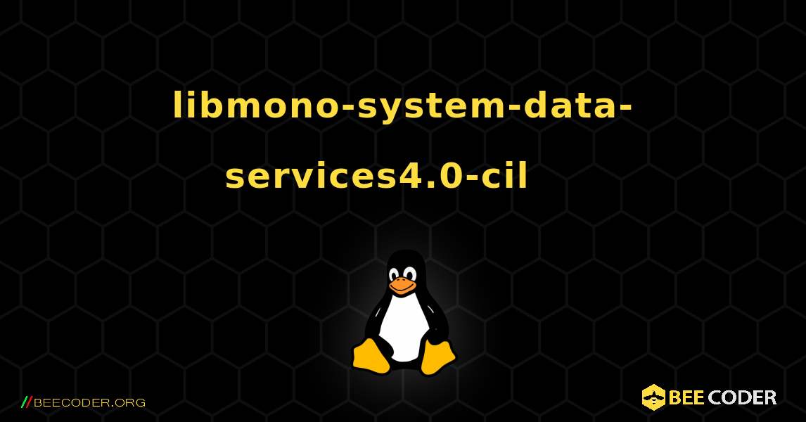 libmono-system-data-services4.0-cil 를 설치하는 방법. Linux