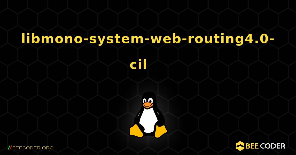 libmono-system-web-routing4.0-cil 를 설치하는 방법. Linux