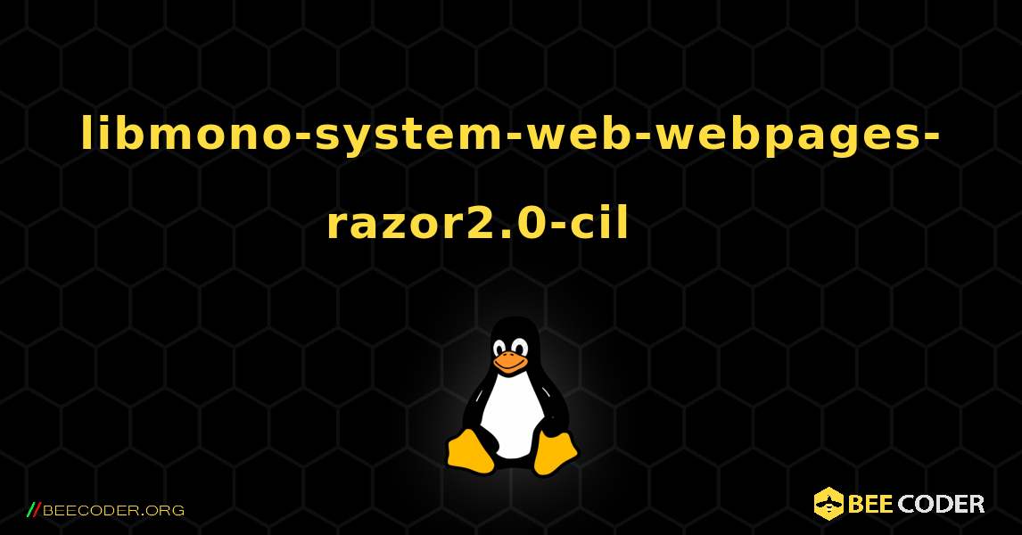 libmono-system-web-webpages-razor2.0-cil 를 설치하는 방법. Linux