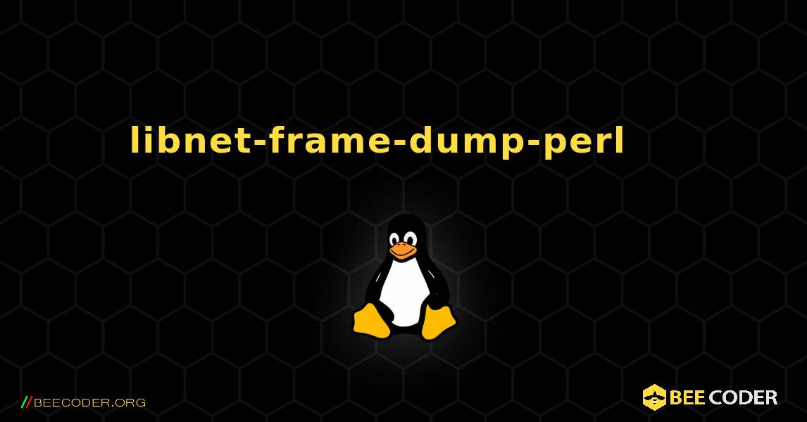libnet-frame-dump-perl 를 설치하는 방법. Linux