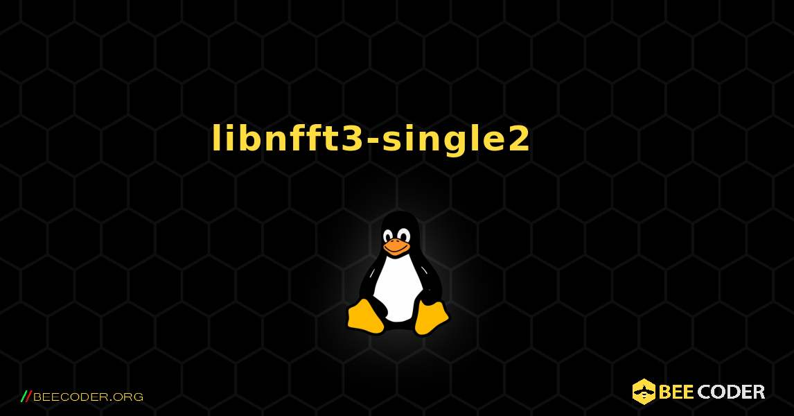 libnfft3-single2 를 설치하는 방법. Linux
