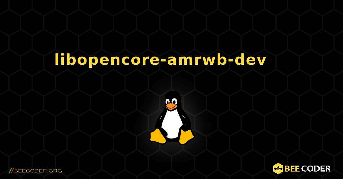 libopencore-amrwb-dev 를 설치하는 방법. Linux