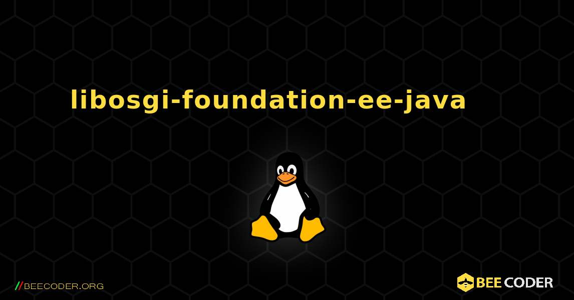 libosgi-foundation-ee-java 를 설치하는 방법. Linux