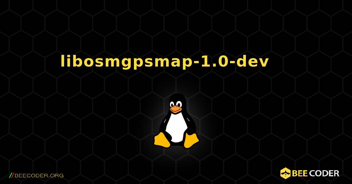 libosmgpsmap-1.0-dev 를 설치하는 방법. Linux