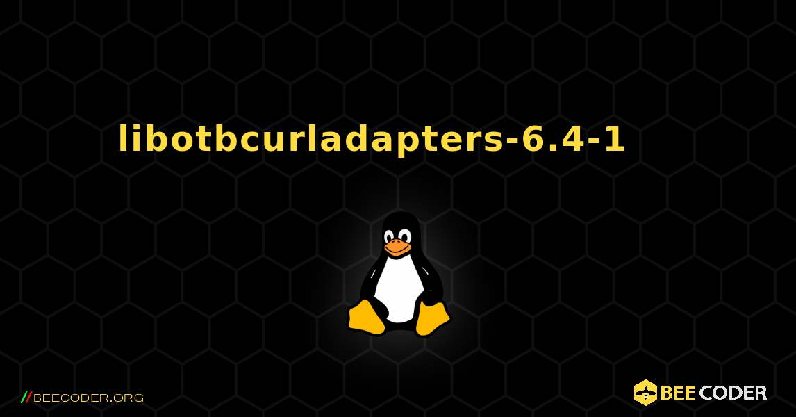 libotbcurladapters-6.4-1 를 설치하는 방법. Linux