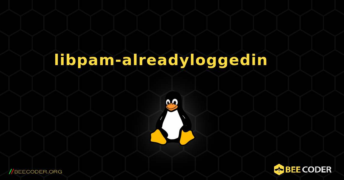libpam-alreadyloggedin 를 설치하는 방법. Linux
