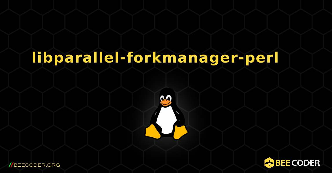 libparallel-forkmanager-perl 를 설치하는 방법. Linux