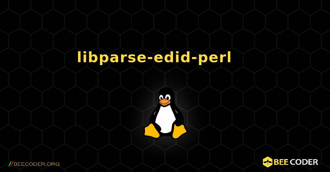 libparse-edid-perl 를 설치하는 방법. Linux