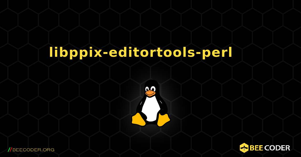 libppix-editortools-perl 를 설치하는 방법. Linux