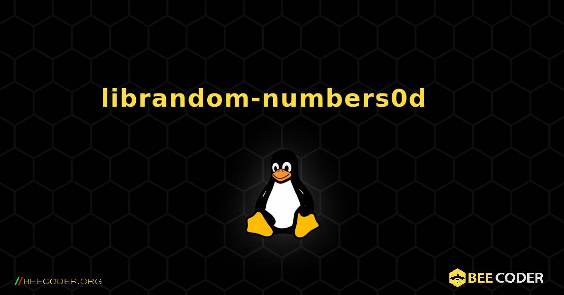 librandom-numbers0d 를 설치하는 방법. Linux