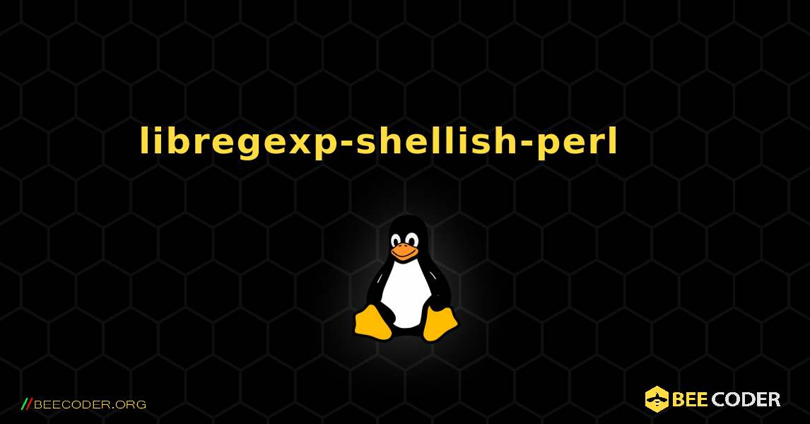 libregexp-shellish-perl 를 설치하는 방법. Linux