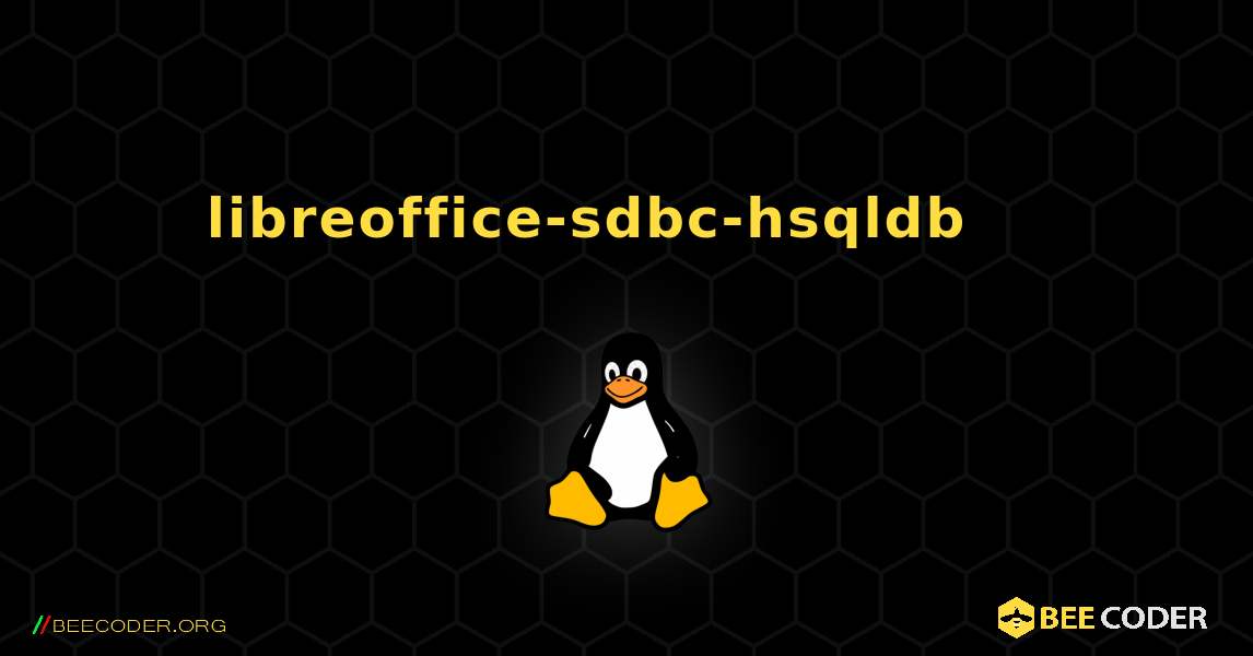 libreoffice-sdbc-hsqldb 를 설치하는 방법. Linux