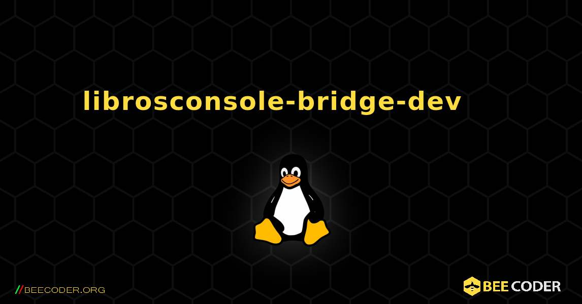 librosconsole-bridge-dev 를 설치하는 방법. Linux