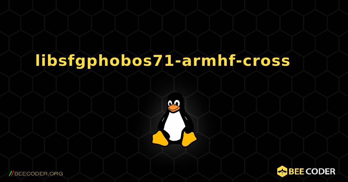libsfgphobos71-armhf-cross 를 설치하는 방법. Linux