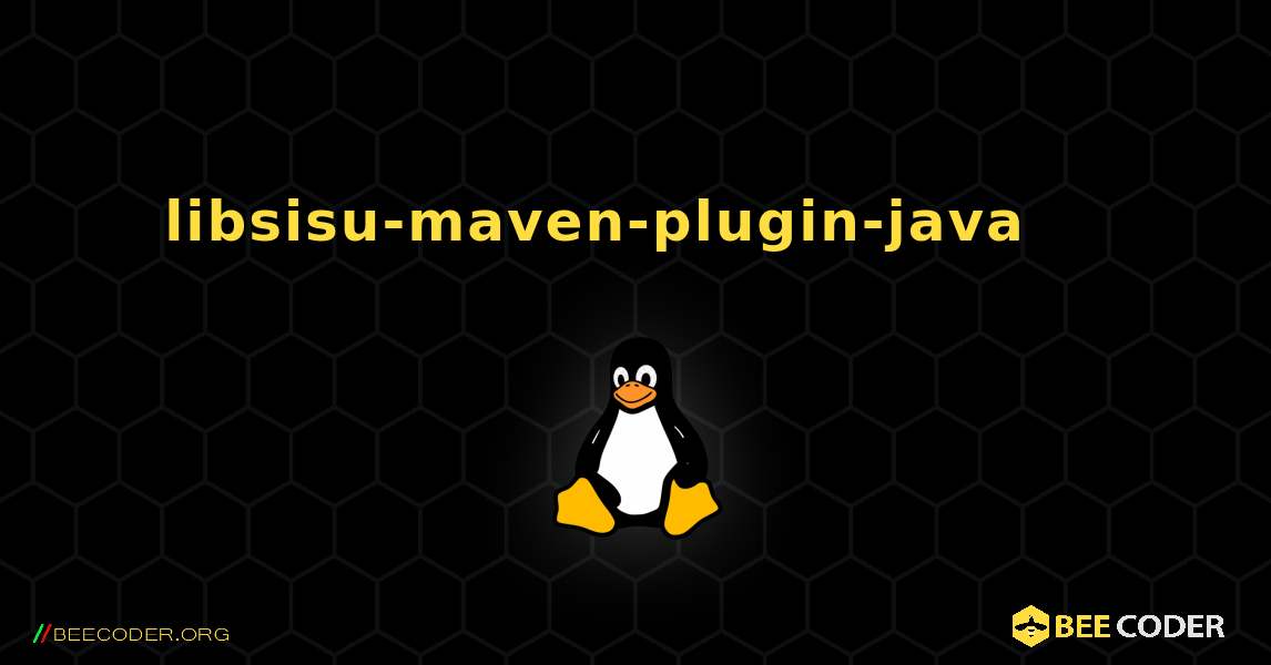 libsisu-maven-plugin-java 를 설치하는 방법. Linux