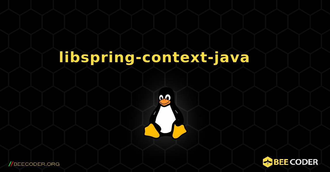 libspring-context-java 를 설치하는 방법. Linux