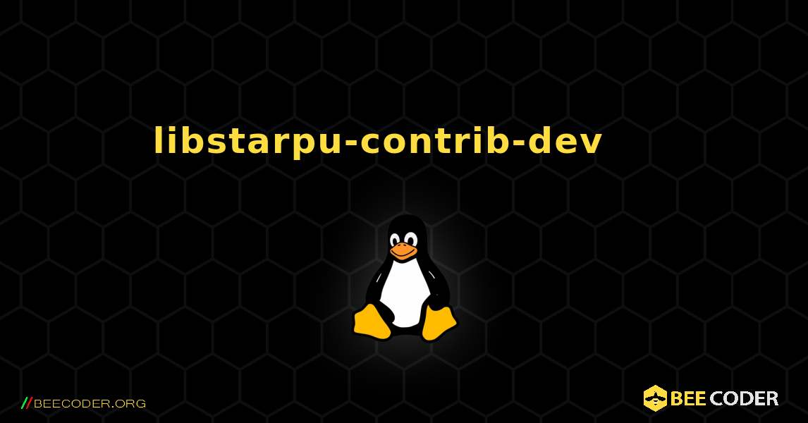 libstarpu-contrib-dev 를 설치하는 방법. Linux
