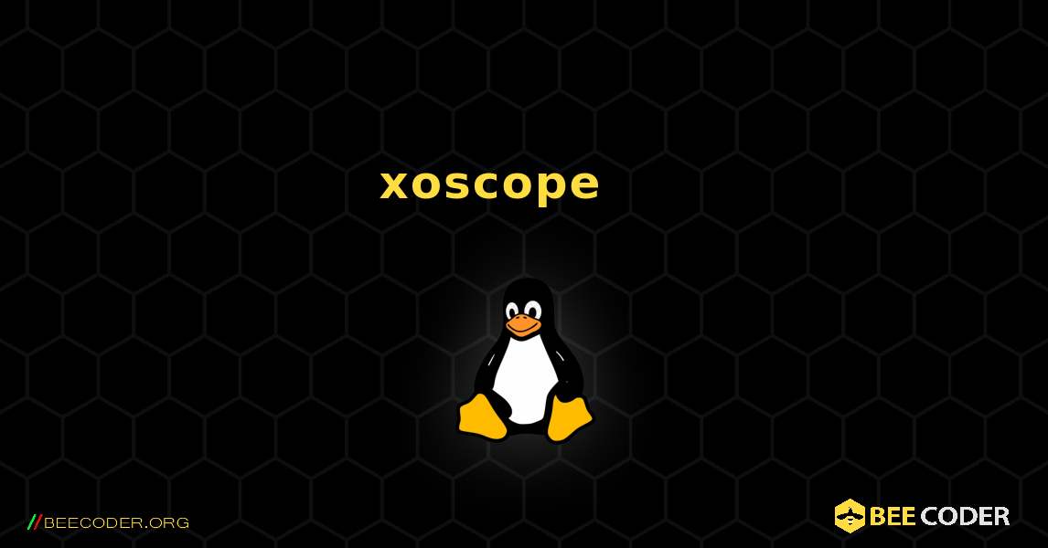 xoscope 를 설치하는 방법. Linux