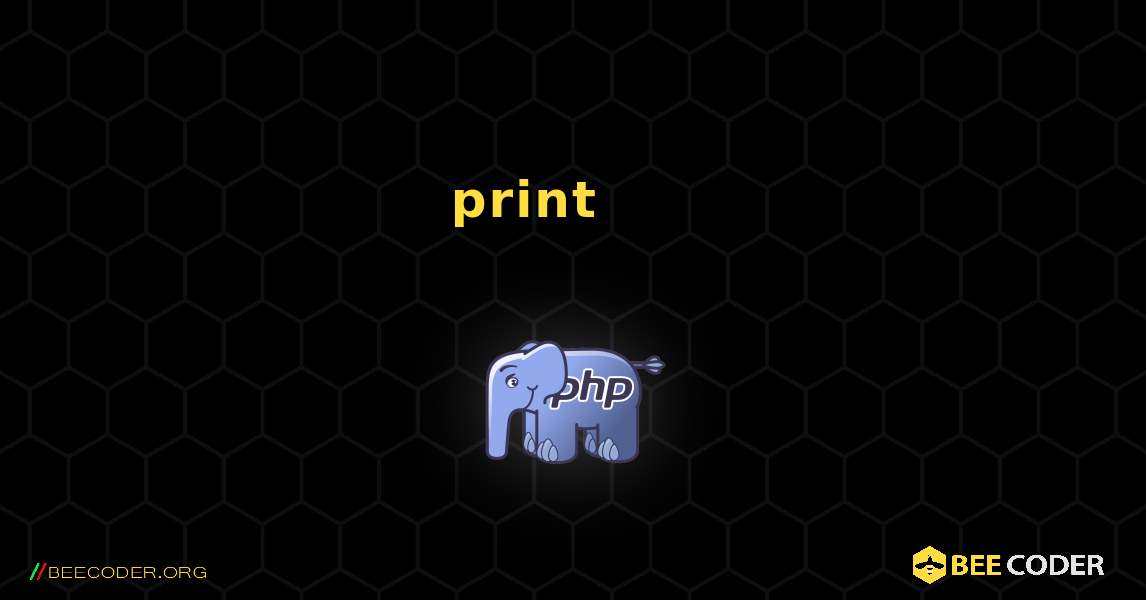 print 문으로 텍스트 문자열 표시. PHP