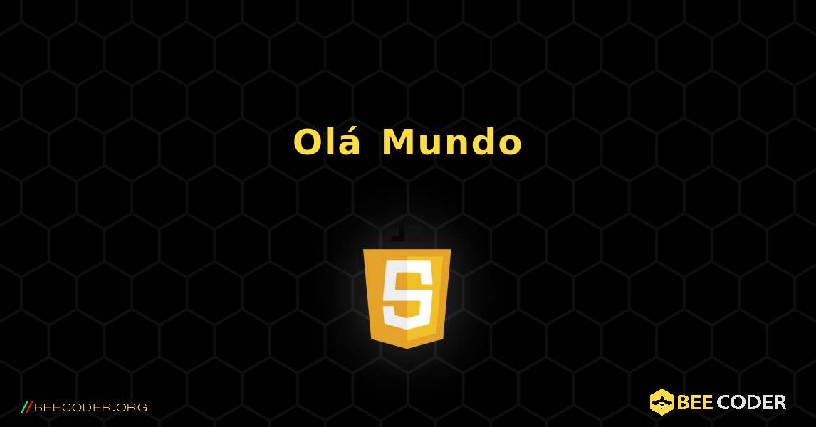 Olá Mundo. JavaScript