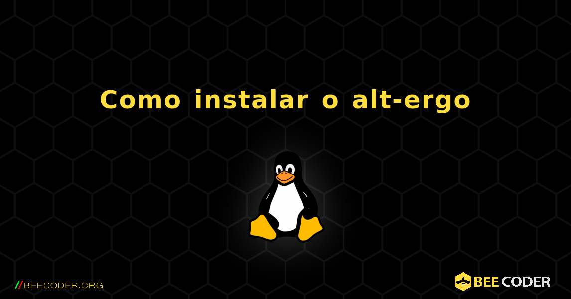 Como instalar o alt-ergo . Linux