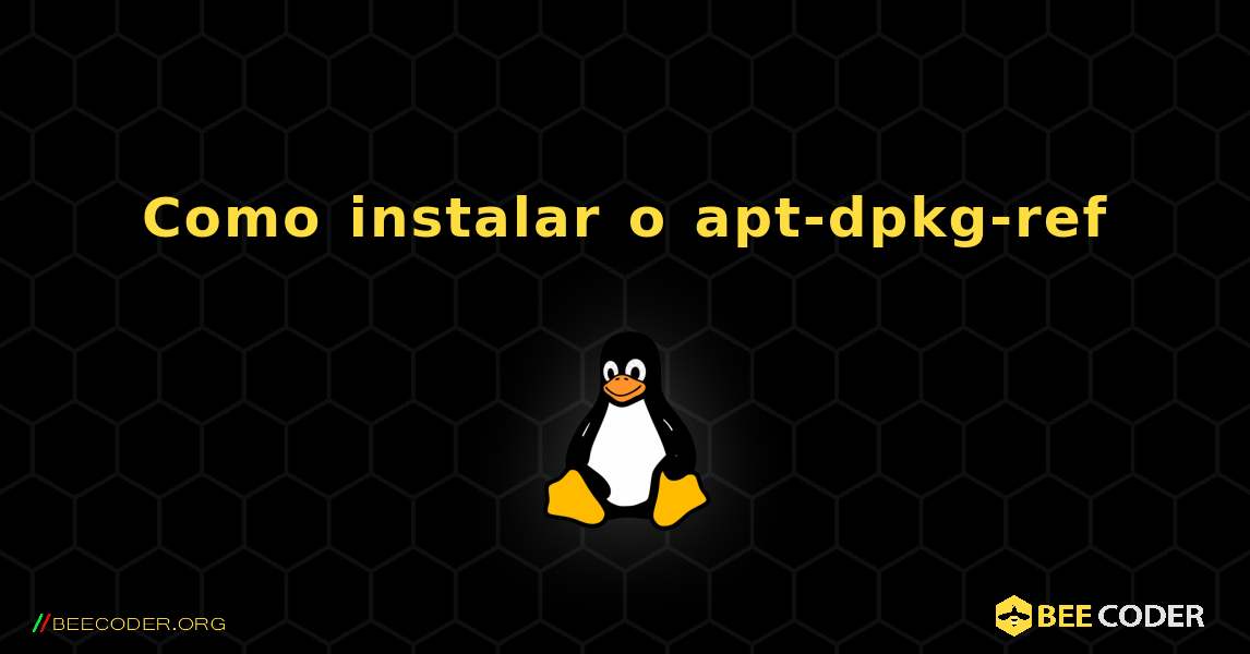 Como instalar o apt-dpkg-ref . Linux