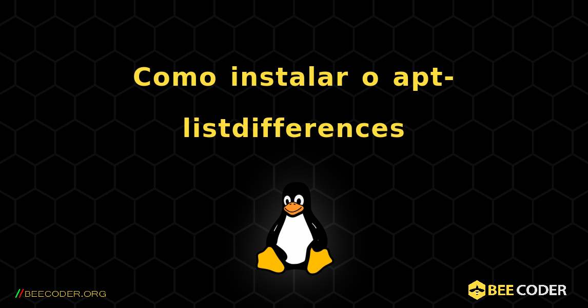 Como instalar o apt-listdifferences . Linux