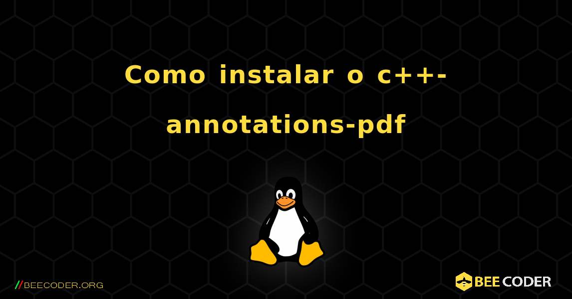 Como instalar o c++-annotations-pdf . Linux