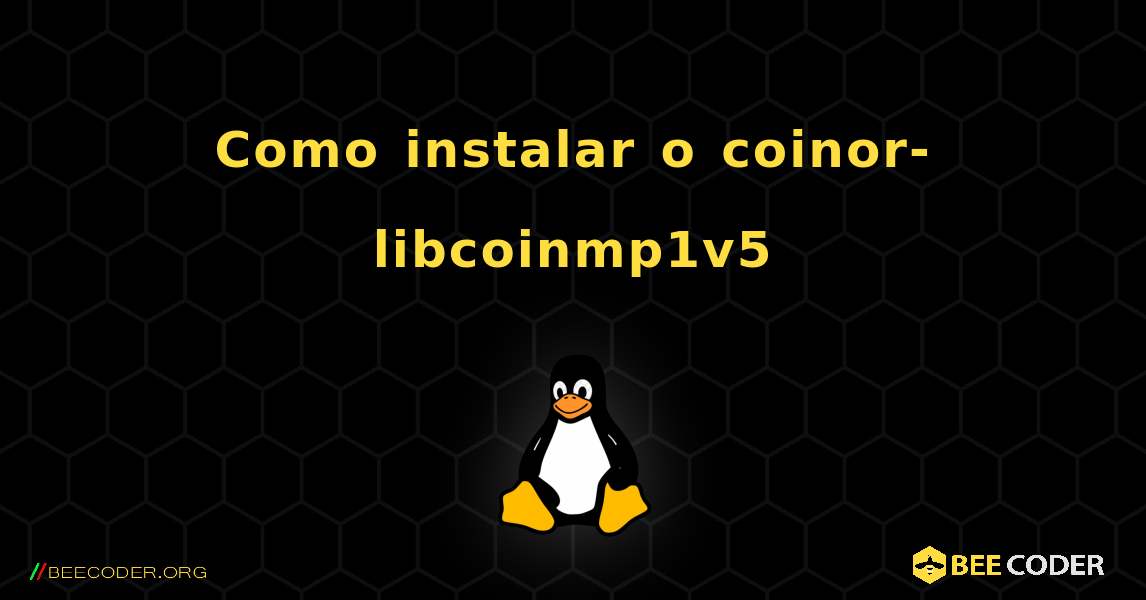 Como instalar o coinor-libcoinmp1v5 . Linux