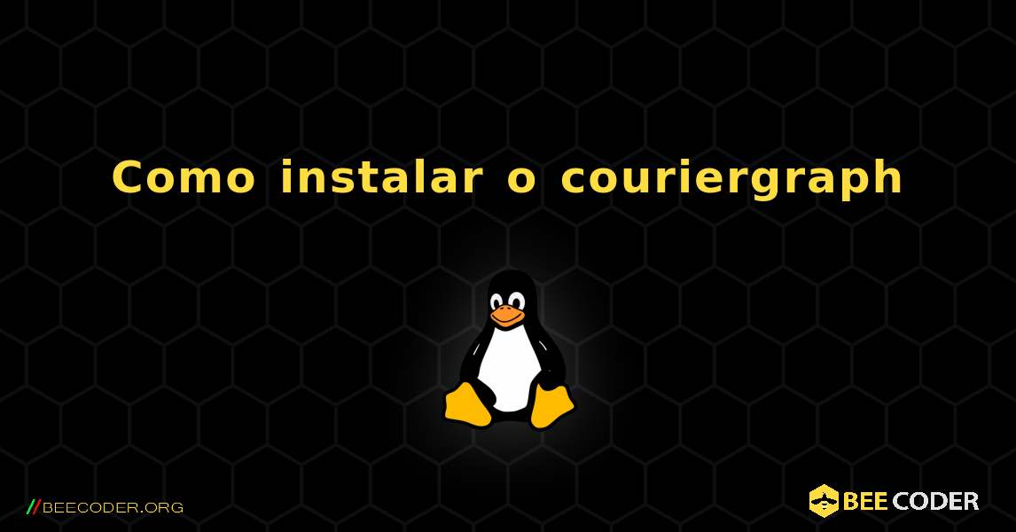 Como instalar o couriergraph . Linux