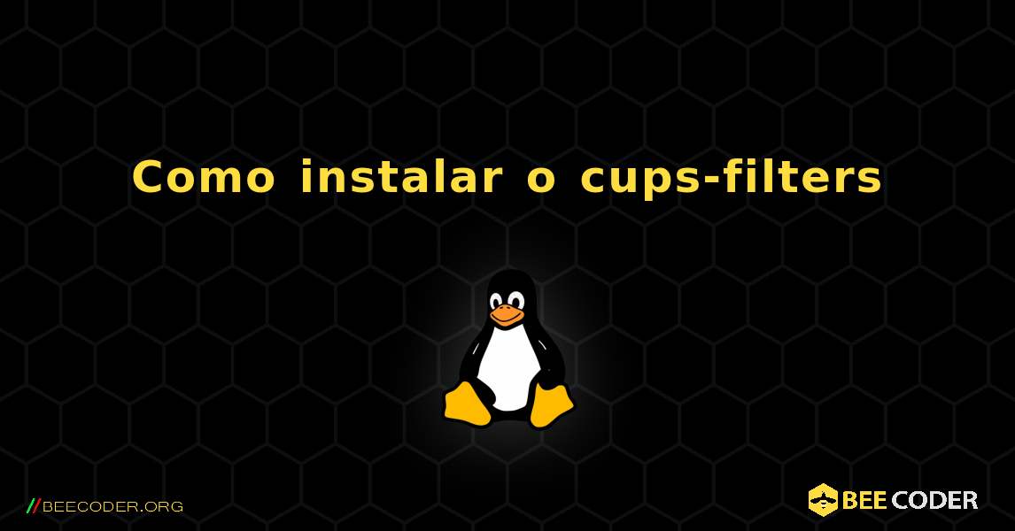 Como instalar o cups-filters . Linux