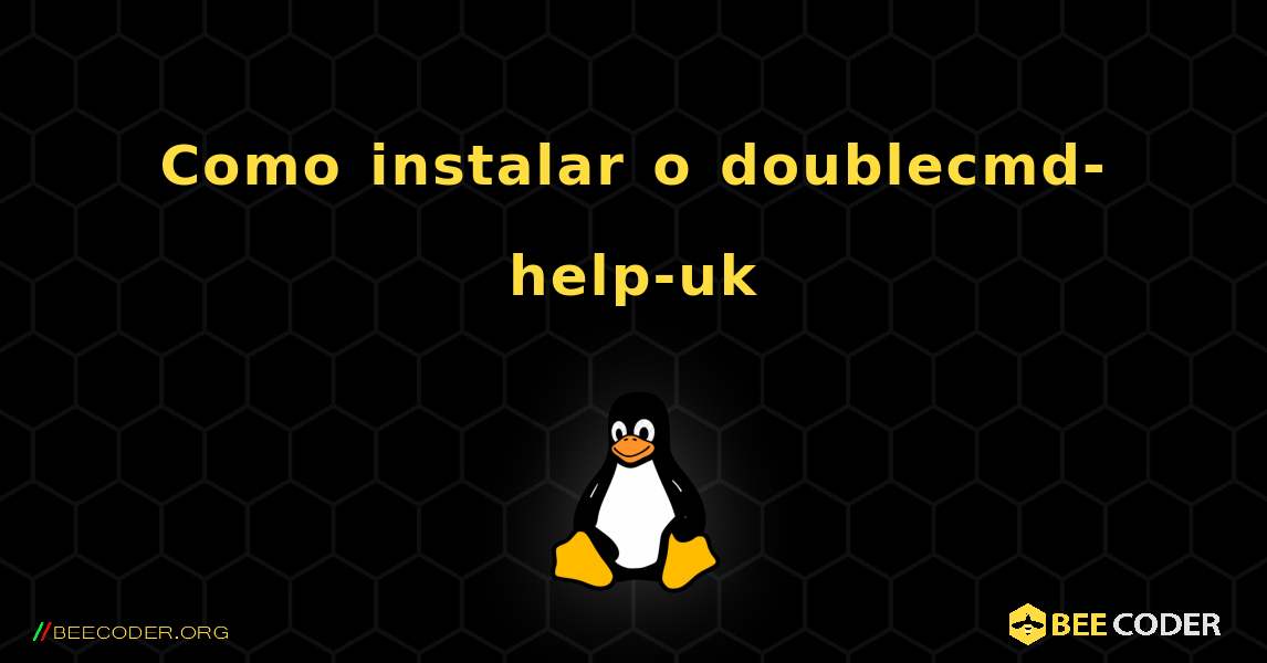 Como instalar o doublecmd-help-uk . Linux