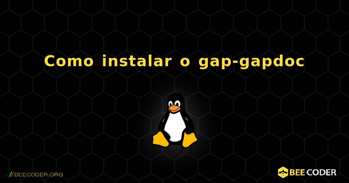 Como instalar o gap-gapdoc . Linux