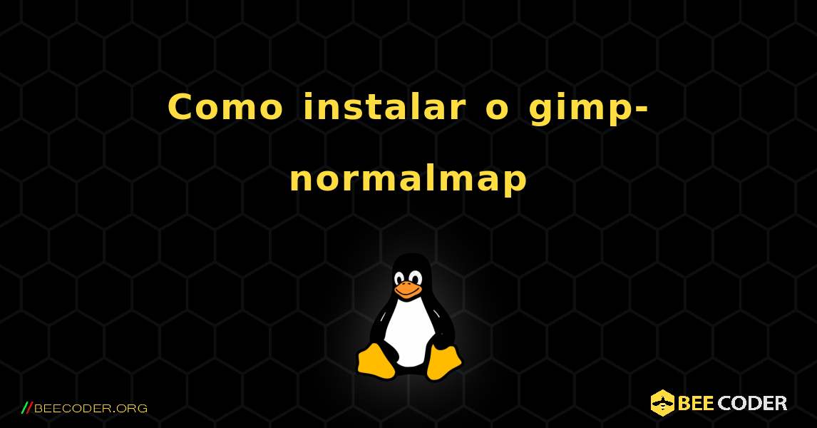 Como instalar o gimp-normalmap . Linux